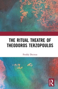 Abbildung von: The Ritual Theatre of Theodoros Terzopoulos - Routledge