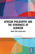 Cover: African Philosophy and the Otherness of Albinism - Routledge