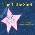 Cover: The Little Shot - Ground Truth Press