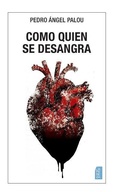 Cover: Como quien se desangra - La Pereza Ediciones Corp