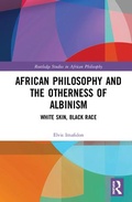 Cover: African Philosophy and the Otherness of Albinism - Routledge