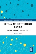 Cover: Reframing Institutional Logics - Routledge