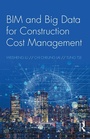 Cover: BIM and Big Data for Construction Cost Management - Routledge