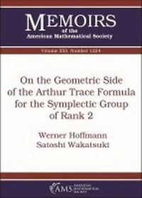 Enlarge image Cover: On the Geometric Side of the Arthur Trace Formula for the Symplectic Group of Rank 2 - American Mathematical Society