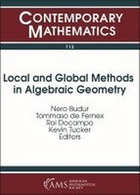 Enlarge image Cover: Local and Global Methods in Algebraic Geometry - American Mathematical Society