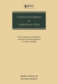 Cover: Commercial Litigation in Anglophone Africa - Juta & Company Ltd