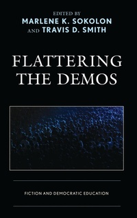 Enlarge image Cover: Flattering the Demos - Lexington Books