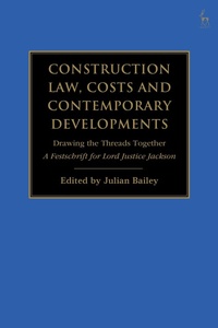 Enlarge image Cover: Construction Law, Costs and Contemporary Developments: Drawing the Threads Together - Hart Publishing