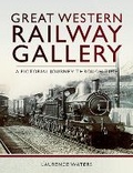 Cover: Great Western Railway Gallery - Pen & Sword Transport
