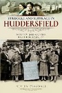 Bild: Struggle and Suffrage in Huddersfield - Pen & Sword History