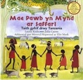 Cover: Mae Pawb yn Mynd ar Saffari - Taith Gyfrif drwy Tanzania - Llyfrau Barefoot
