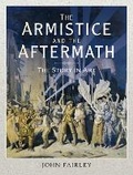 Cover: The Armistice and the Aftermath - Pen & Sword Military