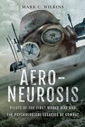 Cover: Aero-Neurosis - Pen & Sword Aviation