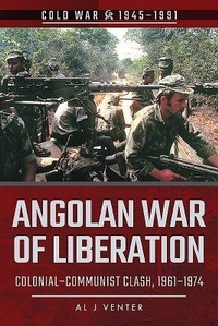 Enlarge image Cover: Angolan War of Liberation - Pen & Sword Military
