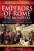 Cover: Emperors of Rome: The Monsters - Pen & Sword Military