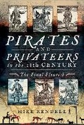 Cover: Pirates and Privateers in the 18th Century - Pen & Sword History