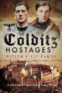 Enlarge image Cover: The Colditz Hostages - Pen & Sword Military