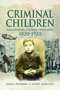 Enlarge image Cover: Criminal Children - Pen & Sword Family History