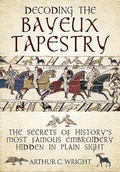 Cover: Decoding the Bayeux Tapestry - Frontline Books