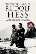 Cover: The Truth About Rudolf Hess - Frontline Books
