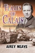 Cover: Flames of Calais - SHORT RUN RE-ISSUE - Pen & Sword Military