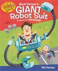 Cover: Buck Denver's Giant Robot Suit: A Lesson in Friendship - FaithWords