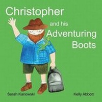 Enlarge image Cover: Christopher and His Adventuring Boots - Xlibris AU