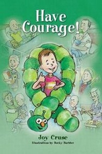 Enlarge image Cover: Have Courage! - Peppertree Press