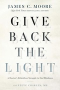 Cover: Give Back the Light - Greenleaf Book Group LLC