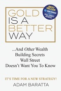 Cover: Gold Is A Better Way - Morgan James Publishing llc