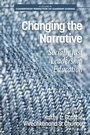 Cover: Changing the Narrative - Information Age Publishing