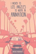 Cover: I Moved to Los Angeles to Work in Animation - Boom! Box
