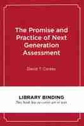 Cover: The Promise and Practice of Next Generation Assessment - Harvard Educational Publishing Group