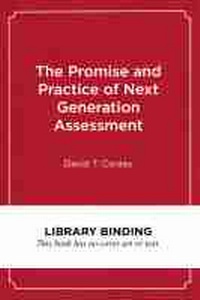 Enlarge image Cover: The Promise and Practice of Next Generation Assessment - Harvard Educational Publishing Group