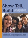 Cover: Show, Tell, Build - Harvard Educational Publishing Group