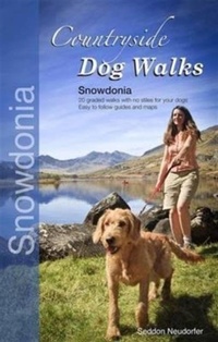 Abbildung von: Countryside Dog Walks - Snowdonia - Wet Nose Publishing Ltd