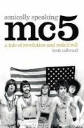 Cover: Mc5: Sonically Speaking - IMP Publishing Ltd t/a Independent Music Press
