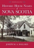 Cover: Historic House Names of Nova Scotia - Nimbus Publishing Ltd