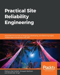 Enlarge image Cover: Practical Site Reliability Engineering - Packt Publishing