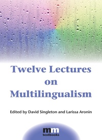 Enlarge image Cover: Twelve Lectures on Multilingualism - Multilingual Matters