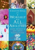 Cover: Creative Ideas For Worship With All Abilities - Canterbury Press Norwich