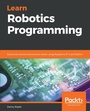 Cover: Learn Robotics Programming - Packt Publishing