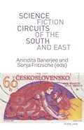 Cover: Science Fiction Circuits of the South and East - Peter Lang Verlag