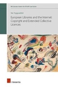Cover: European Libraries and the Internet: Copyright and Extended Collective Licences - Intersentia Ltd
