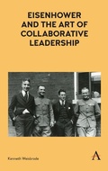 Cover: Eisenhower and the Art of Collaborative Leadership - Anthem Press