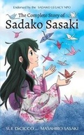 Cover: The Complete Story of Sadako Sasaki - Armed with the Arts Inc