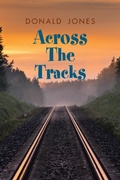 Cover: Across the Tracks - Xlibris Us