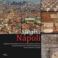 Abbildung von: Sfoglia Napoli. Sfoglia la città attracerso le sue trasformazioni storiche - Naus