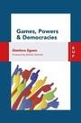 Cover: Games, Power and Democracies - Bocconi University Press