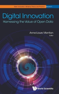 Enlarge image Cover: Digital Innovation: Harnessing The Value Of Open Data - World Scientific Publishing Co Pte Ltd